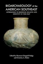 Bioarchaeology of the American Southeast