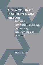 A New Vision of Southern Jewish History