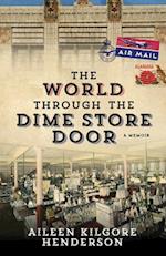 The World Through the Dime Store Door