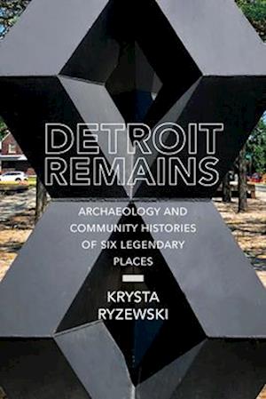 Detroit Remains