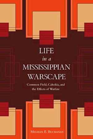 Life in a Mississippian Warscape