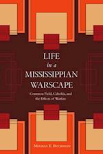 Life in a Mississippian Warscape