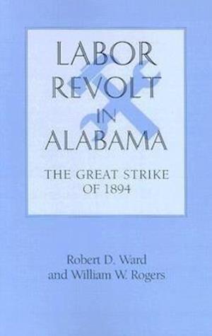 Ward, R:  Labor Revolt in Alabama