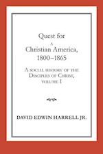 Quest for a Christian America, 1800-1865, 1