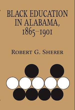 Black Education in Alabama, 1865-1901