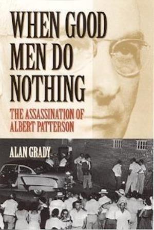 Grady, A:  When Good Men Do Nothing