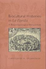 Biocultural Histories in La Florida