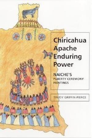 Griffin-Pierce, T:  Chiricahua Apache Enduring Power