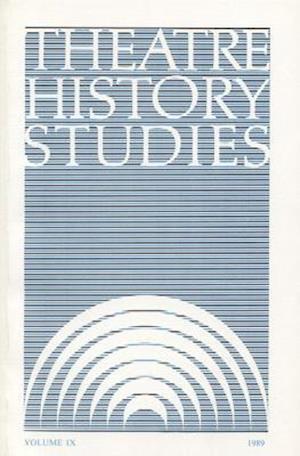 Theatre History Studies 1989, Vol. 9