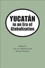 Yucatan in the Era of Globalization