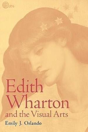 Orlando, E:  Edith Wharton and the Visual Arts