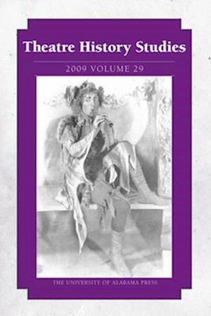 Theatre History Studies 2009, Vol. 29, 29