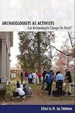 Archaeologists as Activists