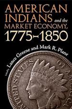 American Indians and the Market Economy, 1775-1850