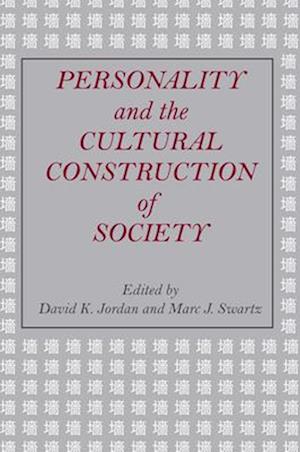 Personality and the Cultural Construction of Society