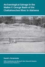 Archaeological Salvage in the Walter F. George Basin of the Chattahoochee River in Alabama