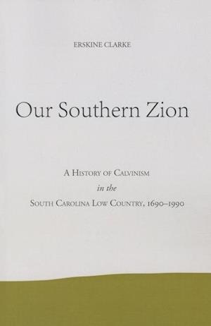 Clarke, E:  Our Southern Zion