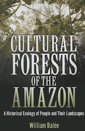 Balée, W:  Cultural Forests of the Amazon