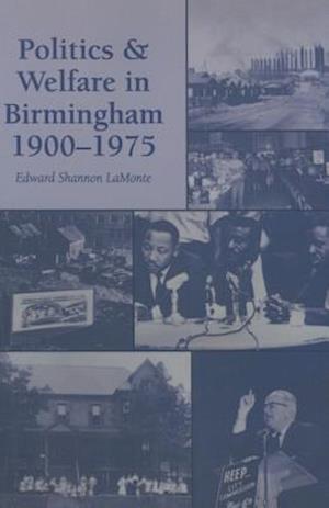 Politics and Welfare in Birmingham, 1900-1975