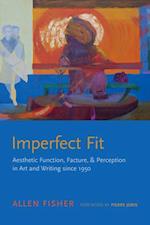 Fisher, A:  Imperfect Fit