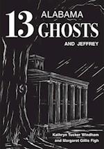 Thirteen Alabama Ghosts and Jeffrey