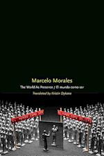 Morales, M:  The World as Presence/El mundo como ser