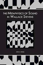 The Metaphysics of Sound in Wallace Stevens