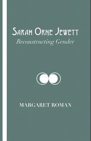 Roman, M:  Sarah Orne Jewett