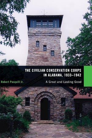 The Civilian Conservation Corps in Alabama, 1933-1942