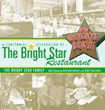 A Centennial Celebration of the Bright Star Restaurant