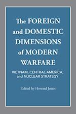 The Foreign and Domestic Dimensions of Modern Warfare