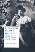 Elizabeth Robins, 1862-1952
