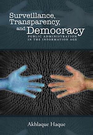 Surveillance, Transparency, and Democracy