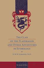 The Clan of the Flapdragon and Other Adventures in Etymology