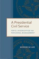 A Presidential Civil Service