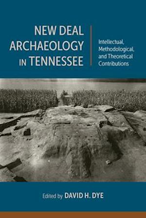 New Deal Archaeology in Tennessee