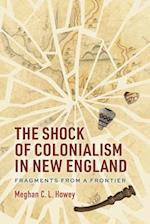 The Shock of Colonialism in New England