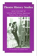 Theatre History Studies 2010, Vol. 30, 30