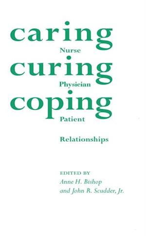 Caring, Curing, Coping