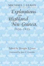 Explorations into Highland New Guinea, 1930-1935