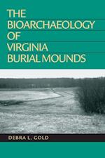 Bioarchaeology of Virginia Burial Mounds