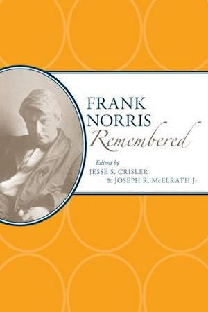 Frank Norris Remembered