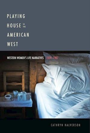 Playing House in the American West