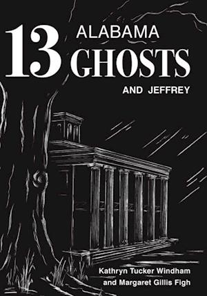 Thirteen Alabama Ghosts and Jeffrey