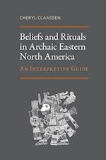 Beliefs and Rituals in Archaic Eastern North America