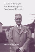 Tender Is the Night and F. Scott Fitzgerald's Sentimental Identities