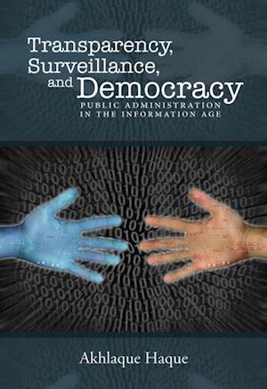 Surveillance,  Transparency, and Democracy