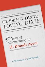Cussing Dixie, Loving Dixie