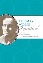 Thomas Wolfe Remembered