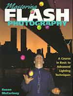 Mastering Flash Photography